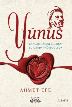 Yunus, Ahmet Efe