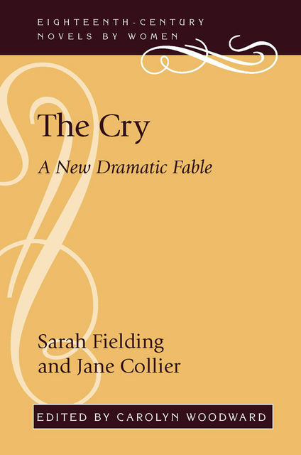 The Cry, Sarah Fielding, Jane Collier