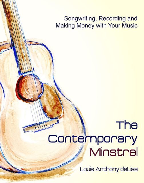 The Contemporary Minstrel, Louis Anthony deLise