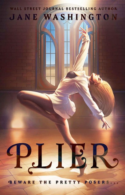 Plier: A Paranormal Academy Reverse Harem Romance (Ironside Academy Book 1), Jane Washington