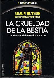 La Crueldad De La Bestia, Shaun Hutson