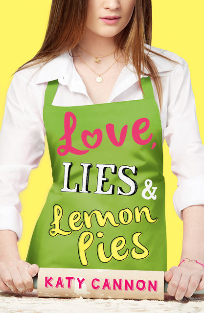 Love, Lies & Lemon Pies, Katy Cannon