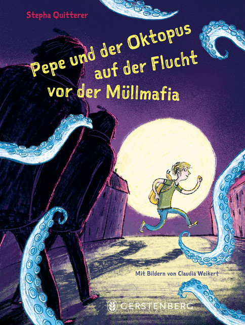 Pepe und der Oktopus auf der Flucht vor der Müllmafia, Stepha Quitterer