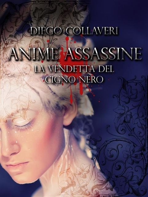 Anime Assassine – la vendetta del cigno nero, Diego Collaveri