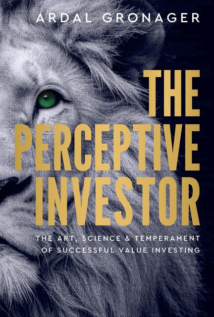The Perceptive Investor, Ardal Gronager