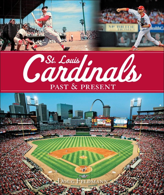 St. Louis Cardinals Past & Present, Doug Feldmann