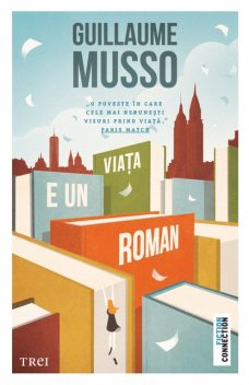 Viata e un roman, Guillaume Musso