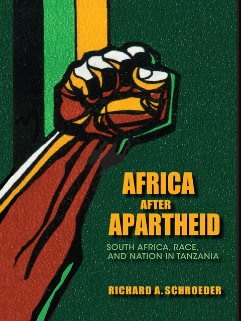 Africa after Apartheid, Richard A.Schroeder