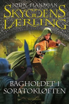 Skyggens lærling 18 – Bagholdet ved Sorato, John Flanagan