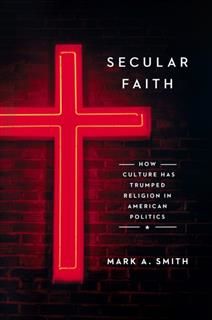Secular Faith, Mark Smith