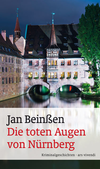 Die toten Augen von Nürnberg (eBook), Jan Beinßen