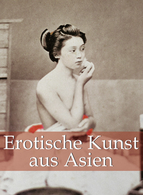 Erotische Kunst aus Asien, Hans-Jürgen Döpp