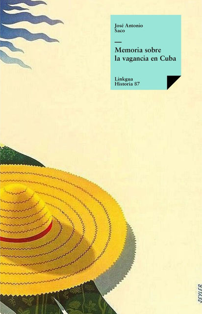 Memoria sobre la vagancia en Cuba, José Antonio Saco y López-Cisneros