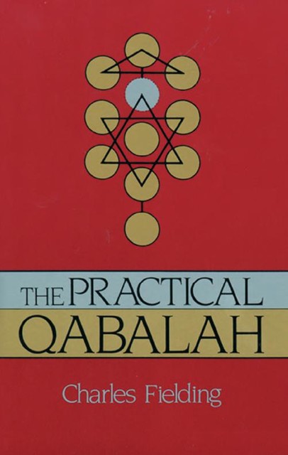 The Practical Qabalah, Charles Fielding