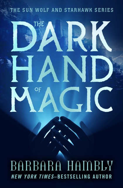 The Dark Hand of Magic, Barbara Hambly