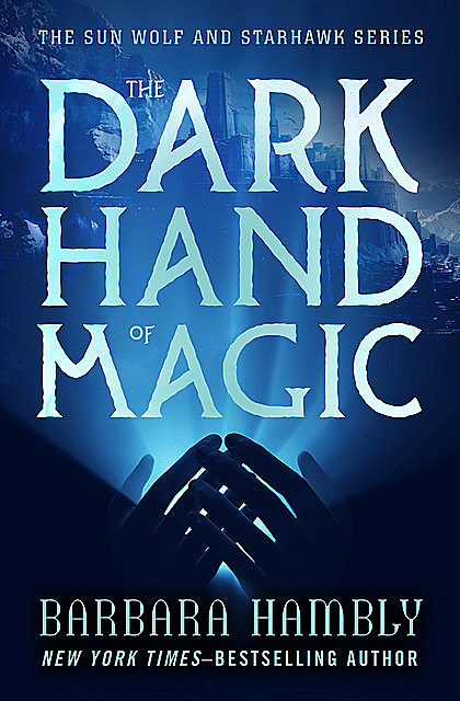 The Dark Hand of Magic, Barbara Hambly
