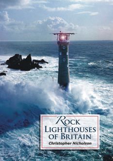 Rock Lighthouses of Britain, Christopher Nicholson