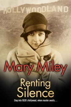 Renting Silence, Mary Miley