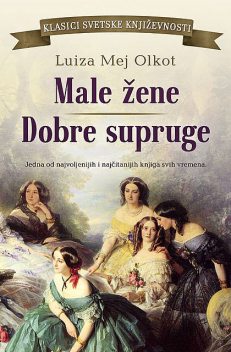 Male žene/Dobre supruge, Luiza Mej Olkot
