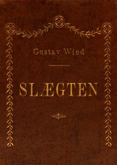 Slægten, Gustav Wied