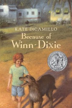 Because of Winn-Dixie, Kate DiCamillo
