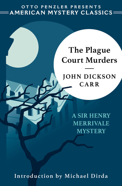 The Plague Court Murders, John Dickson Carr