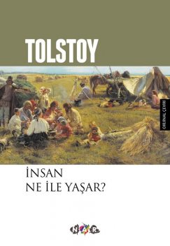 İnsan Ne İle Yaşar, Lev Tolstoy