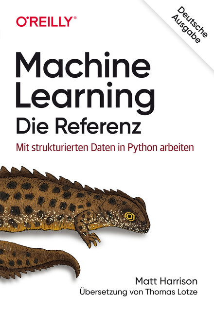 Machine Learning – Die Referenz, Matt Harrison