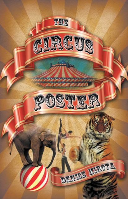 The Circus Poster, Denise Hirota