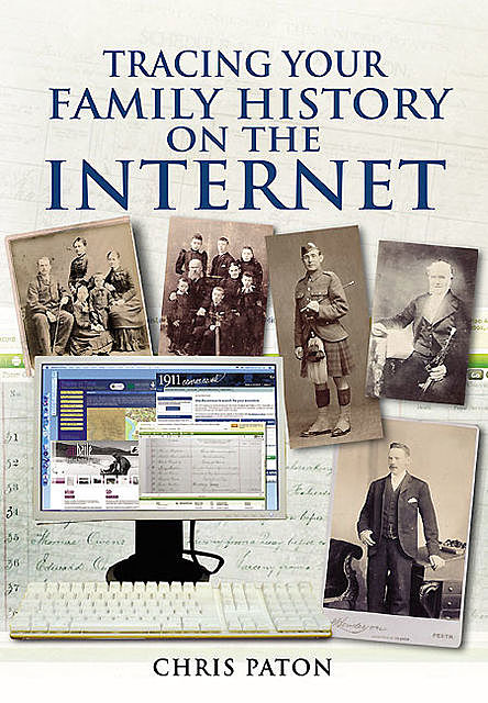 Tracing Your Family History on the Internet, Chris Paton