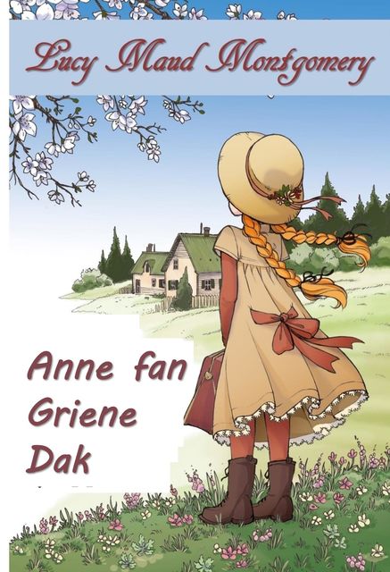 Anne fan Griene Gassen, Lucy Maud Montgomery
