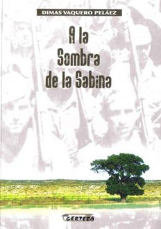 A La Sombra De La Sabina, Dimas Vaquero Peláez