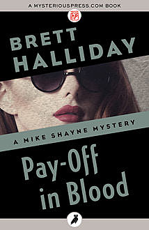 Pay-Off in Blood, Brett Halliday