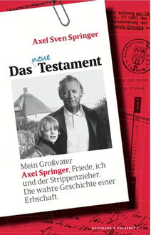 Das neue Testament, Axel Sven Springer