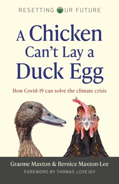 Chicken Can't Lay a Duck Egg, Graeme Maxton