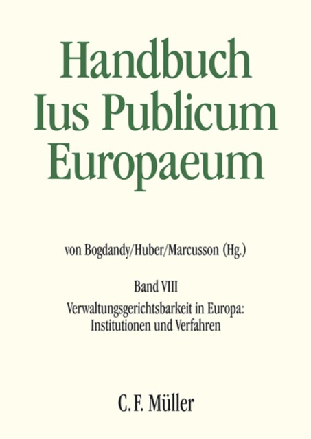 Ius Publicum Europaeum, Franz Mayer, Peter Huber, Herbert Küpper, Christian Behrendt, Lena Marcusson, Anoeska Buijze, Bozena Po, Cristina Fraenkel-Haeberle, Diana-Urania Galetta, Michael Guttner, Philip Langbroek, Pjotr Lissón, Silvia Díez Sastre, Thomas Olechowski