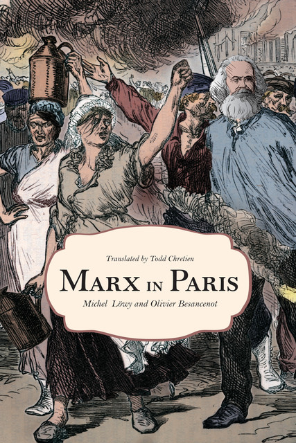 Marx in Paris, 1871, Michael Löwy, Olivier Besancenot