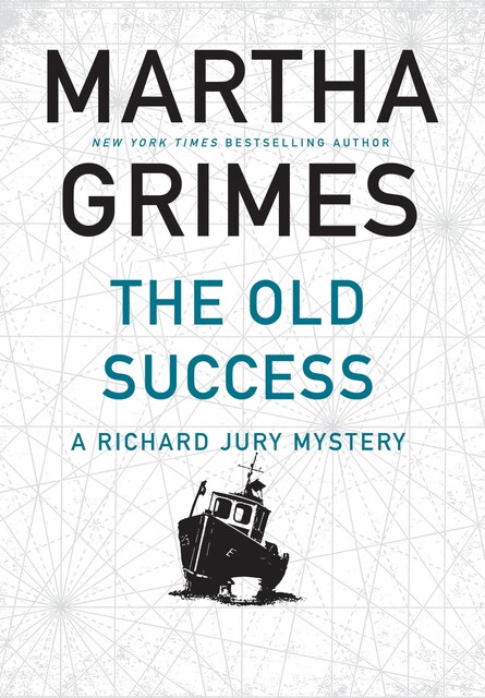 The Old Success, Martha Grimes