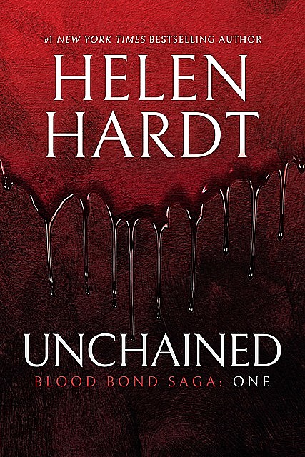 Unchained: Blood Bond Saga: Volume One, Helen Hardt