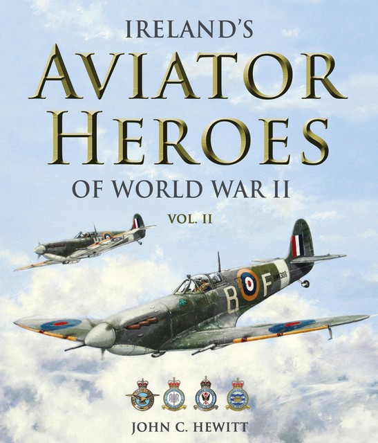 Ireland's Aviator Heroes of World War 2, John Hewitt