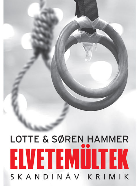 Elvetemültek, Lotte Hammer, Soren Hammer