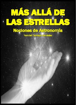 Más allá de las estrellas: nociones de astronomía, Yamilet Tamayo Hernádez