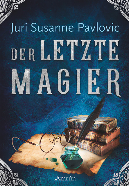 Die FROST-Chroniken 2: Der letzte Magier, Juri Susanne Pavlovic