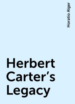 Herbert Carter's Legacy, Horatio Alger