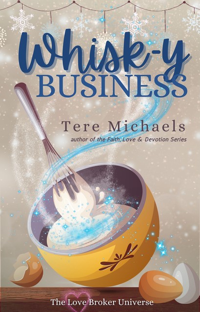 Whisk-y Business, Tere Michaels