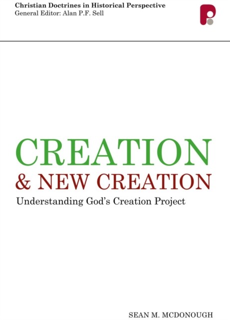 Creation and New Creation, Sean McDonough