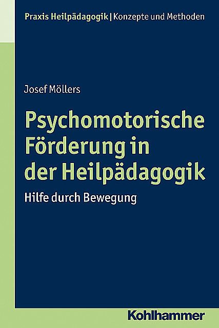 Psychomotorische Förderung in der Heilpädagogik, Josef Möllers
