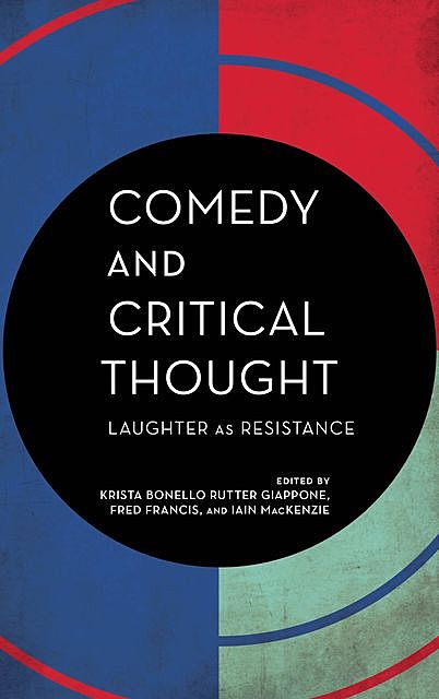 Comedy and Critical Thought, Fred Francis, Iain MacKenzie, Krista Bonello Rutter Giappone