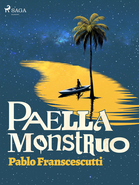 Paella monstruo, Pablo Franscescutti