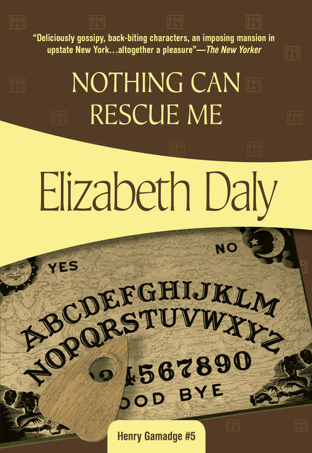 Nothing Can Rescue Me, Elizabeth Daly